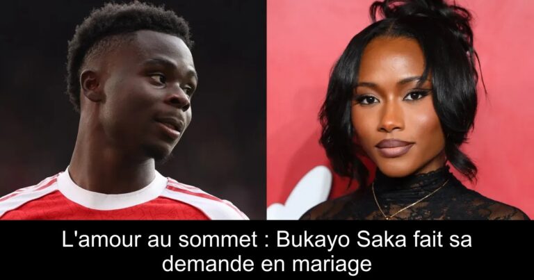L'amour au sommet : Bukayo Saka fait sa demande en mariage