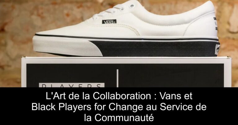 L'Art de la Collaboration : Vans et Black Players for Change au Service de la Communauté