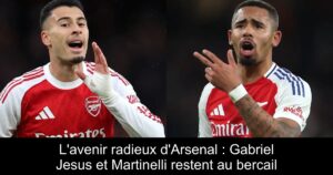 L&rsquo;avenir radieux d&rsquo;Arsenal : Gabriel Jesus et Martinelli restent au bercail
