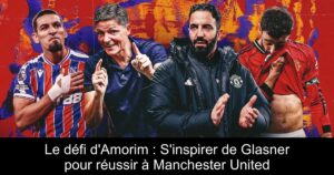 Le défi d'Amorim : S'inspirer de Glasner pour réussir à Manchester United