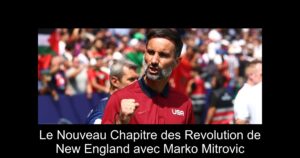 Le Nouveau Chapitre des Revolution de New England avec Marko Mitrovic