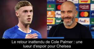 Le retour inattendu de Cole Palmer : une lueur d'espoir pour Chelsea
