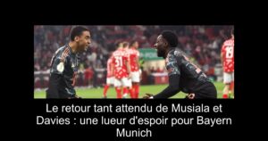 Le retour tant attendu de Musiala et Davies : une lueur d'espoir pour Bayern Munich