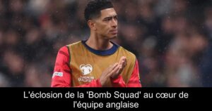 L'éclosion de la 'Bomb Squad' au cœur de l'équipe anglaise