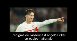 L'énigme de l'absence d'Angelo Stiller en équipe nationale
