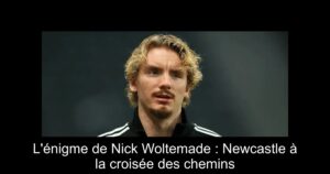 L'énigme de Nick Woltemade : Newcastle à la croisée des chemins