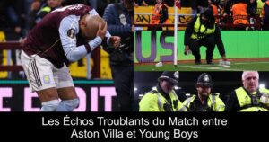 Les Échos Troublants du Match entre Aston Villa et Young Boys