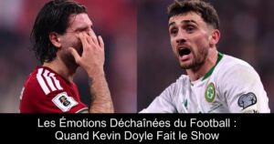 Les Émotions Déchaînées du Football : Quand Kevin Doyle Fait le Show