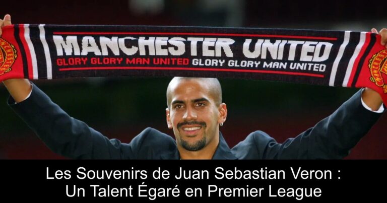 Les Souvenirs de Juan Sebastian Veron : Un Talent Égaré en Premier League