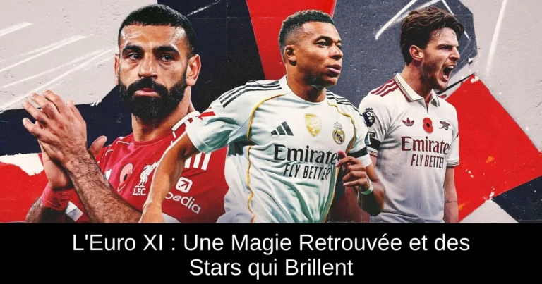 L'Euro XI : Une Magie Retrouvée et des Stars qui Brillent