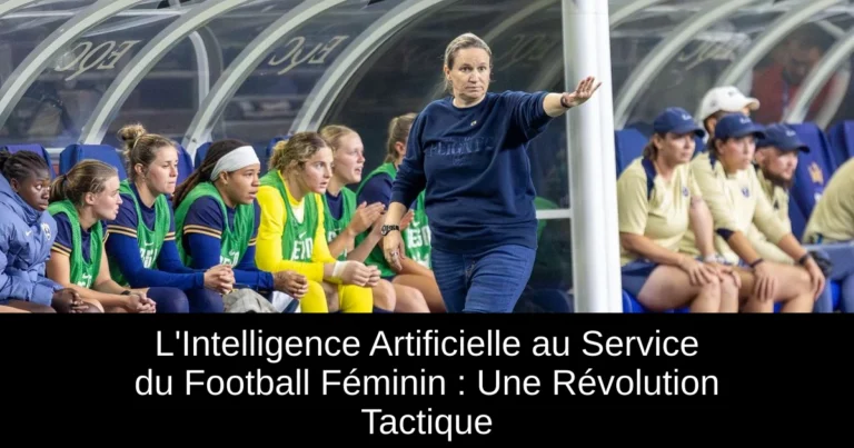L'Intelligence Artificielle au Service du Football Féminin : Une Révolution Tactique