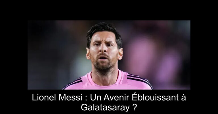 Lionel Messi : Un Avenir Éblouissant à Galatasaray ?