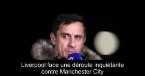 Liverpool face une déroute inquiétante contre Manchester City