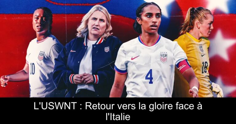 L'USWNT : Retour vers la gloire face à l'Italie