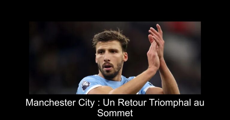 Manchester City : Un Retour Triomphal au Sommet