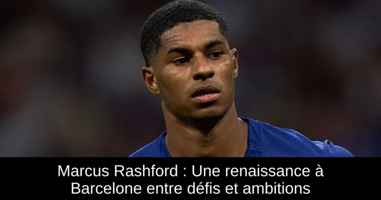 Marcus Rashford : Une renaissance à Barcelone entre défis et ambitions