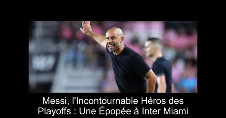 Messi, l'Incontournable Héros des Playoffs : Une Épopée à Inter Miami