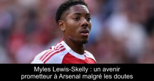 Myles Lewis-Skelly : un avenir prometteur à Arsenal malgré les doutes