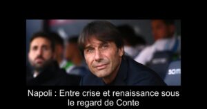 Napoli : Entre crise et renaissance sous le regard de Conte