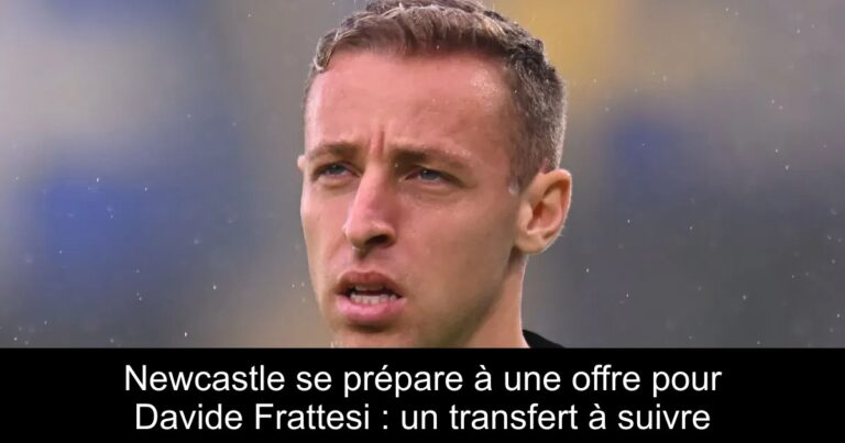 Newcastle se prépare à une offre pour Davide Frattesi : un transfert à suivre