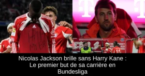 Nicolas Jackson brille sans Harry Kane : Le premier but de sa carrière en Bundesliga