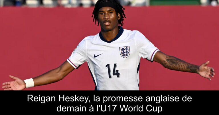 Reigan Heskey, la promesse anglaise de demain à l'U17 World Cup