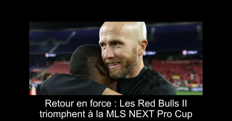Retour en force : Les Red Bulls II triomphent à la MLS NEXT Pro Cup