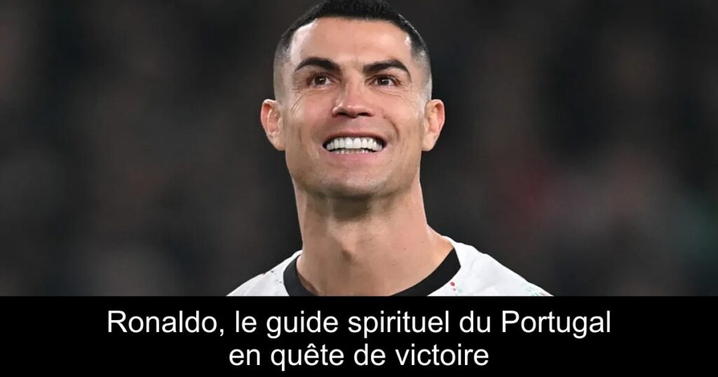 Ronaldo, le guide spirituel du Portugal en quête de victoire