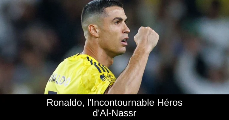 Ronaldo, l'Incontournable Héros d'Al-Nassr