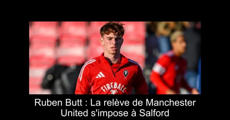 Ruben Butt : La relève de Manchester United s'impose à Salford