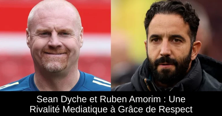 Sean Dyche et Ruben Amorim : Une Rivalité Mediatique à Grâce de Respect