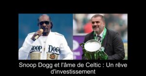 Snoop Dogg et l&rsquo;âme de Celtic : Un rêve d&rsquo;investissement