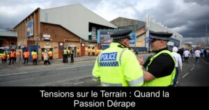 Tensions sur le Terrain : Quand la Passion Dérape