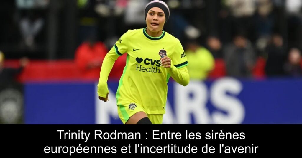 Trinity Rodman : Entre les sirènes européennes et l'incertitude de l'avenir