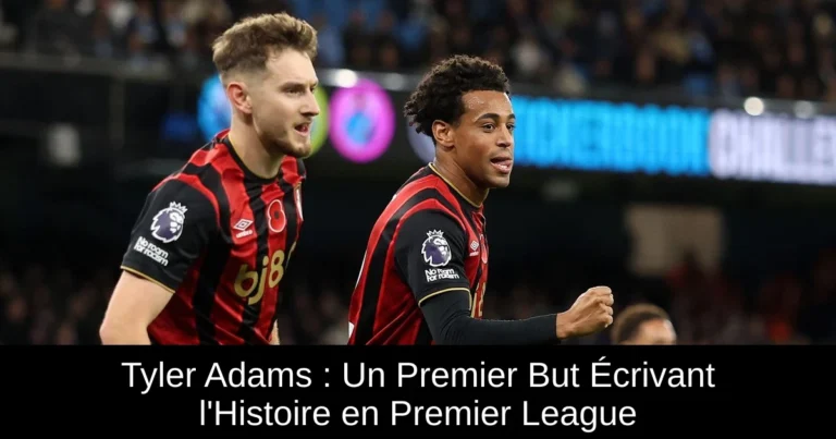 Tyler Adams : Un Premier But Écrivant l'Histoire en Premier League