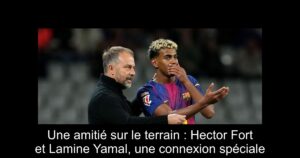 Une amitié sur le terrain : Hector Fort et Lamine Yamal, une connexion spéciale