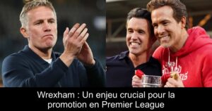 Wrexham : Un enjeu crucial pour la promotion en Premier League