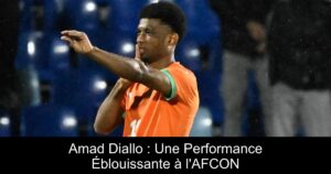 Amad Diallo : Une Performance Éblouissante à l'AFCON