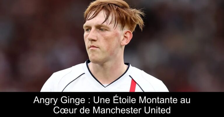 Angry Ginge : Une Étoile Montante au Cœur de Manchester United