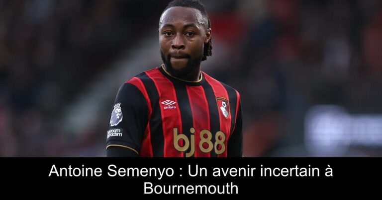 Antoine Semenyo : Un avenir incertain à Bournemouth