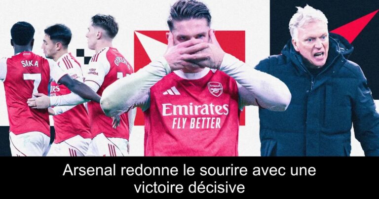 Arsenal redonne le sourire avec une victoire décisive