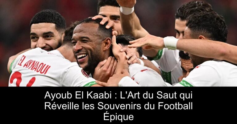 Ayoub El Kaabi : L'Art du Saut qui Réveille les Souvenirs du Football Épique