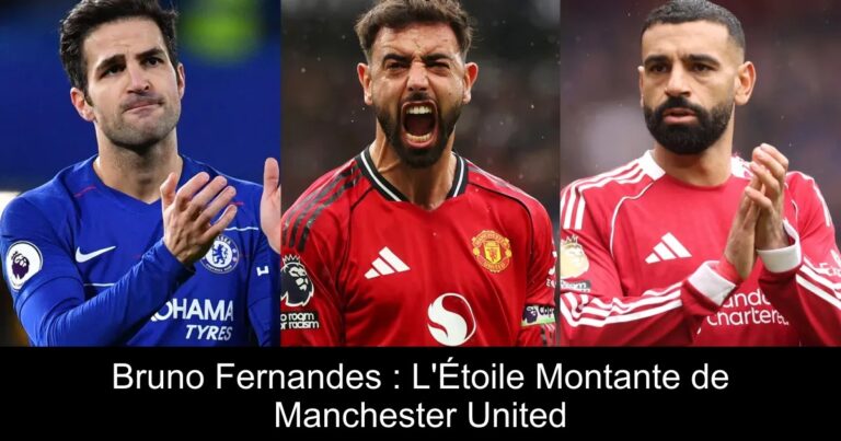 Bruno Fernandes : L'Étoile Montante de Manchester United