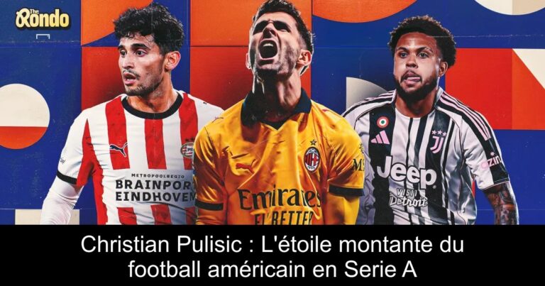 Christian Pulisic : L'étoile montante du football américain en Serie A