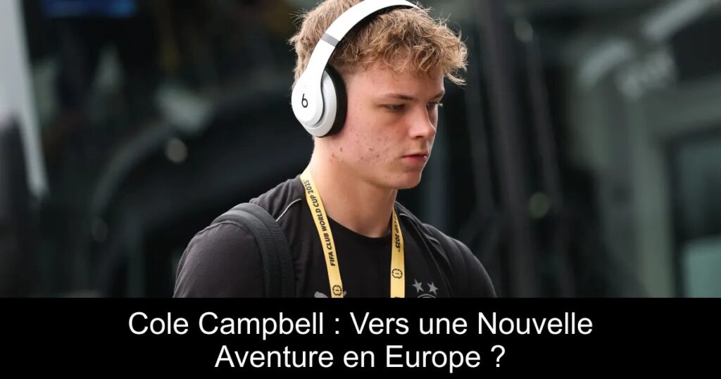 Cole Campbell : Vers une Nouvelle Aventure en Europe ?