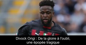 Divock Origi : De la gloire à l'oubli, une épopée tragique