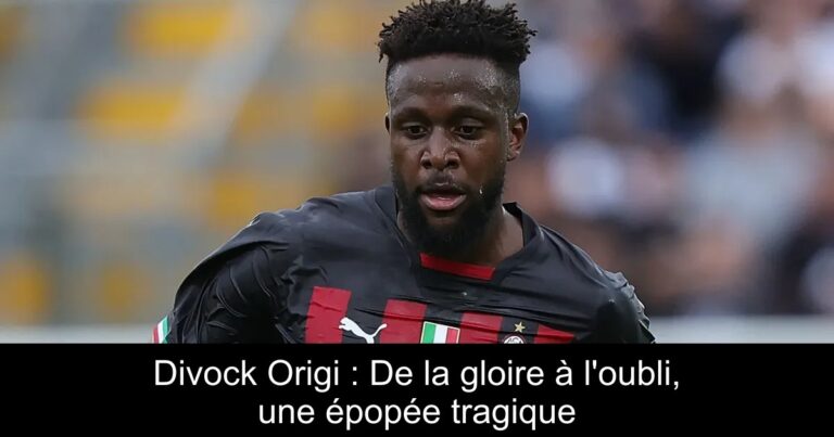 Divock Origi : De la gloire à l'oubli, une épopée tragique