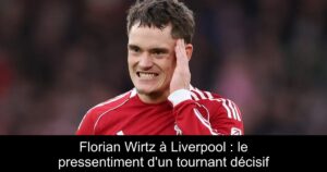 Florian Wirtz à Liverpool : le pressentiment d'un tournant décisif