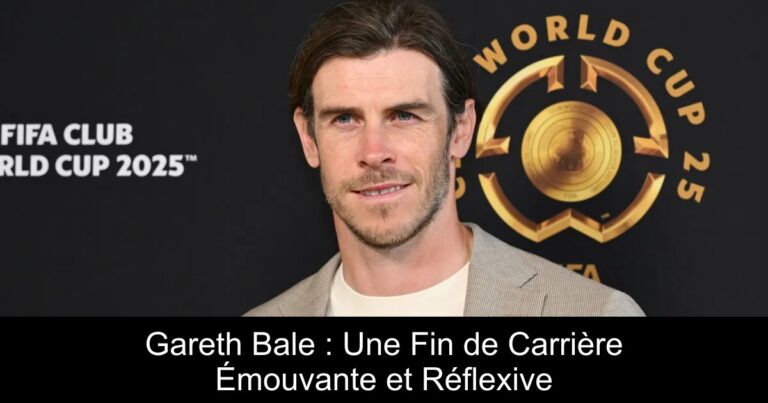 Gareth Bale : Une Fin de Carrière Émouvante et Réflexive