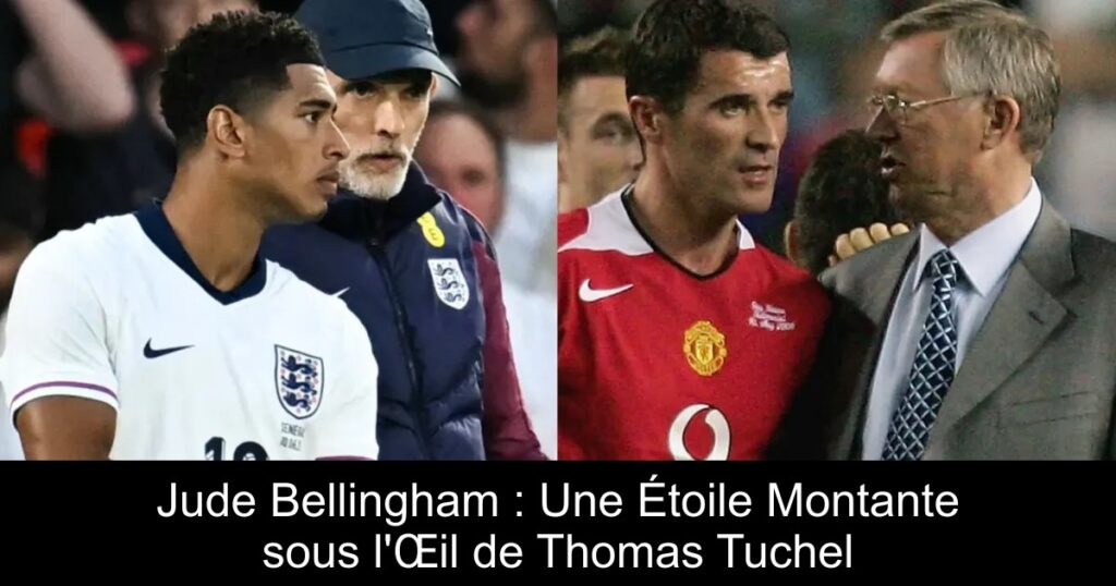 Jude Bellingham : Une Étoile Montante sous l'Œil de Thomas Tuchel